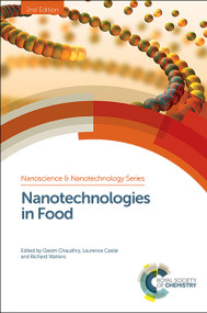 Nanotechnologies in Food by Qasim Chaudhry, Laurence Castle, Richard Watkins, 9781782621713