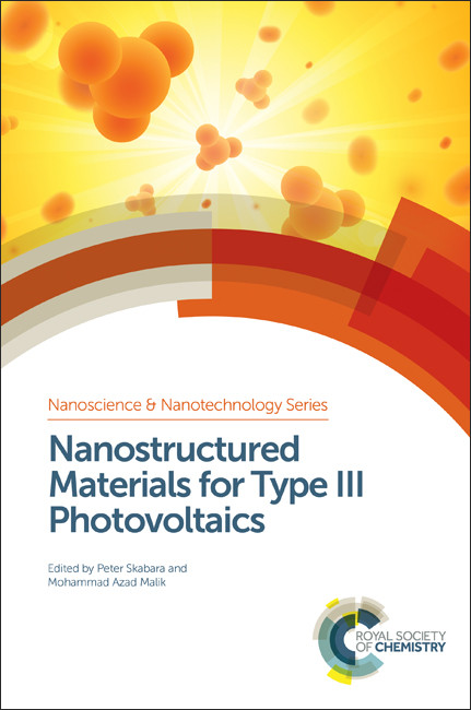 Nanostructured Materials for Type III Photovoltaics by Peter Skabara, Mohammad Azad Malik, 9781782624585