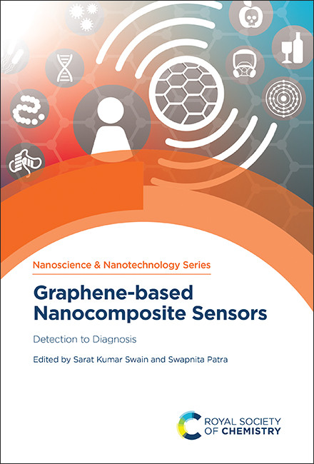 Graphene-based Nanocomposite Sensors (Detection to Diagnosis) by Sarat Kumar Swain, Swapnita Patra, 9781837670673