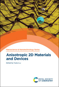 Anisotropic 2D Materials and Devices by Yuerui Lu, 9781788015066