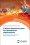 Carbon Nanostructures for Biomedical Applications by Tatiana Da Ros, Nazario Martín, Jean-Francois Nierengarten, 9781788015677