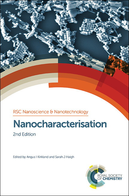Nanocharacterisation by Angus I Kirkland, Sarah J Haigh, 9781849738057