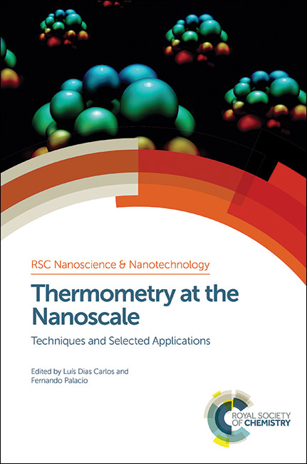 Thermometry at the Nanoscale (Techniques and Selected Applications) by Luís Dias Carlos, Fernando Palacio, 9781849739047