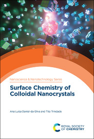 Surface Chemistry of Colloidal Nanocrystals by Ana Luísa Daniel-da-Silva, Tito Trindade, 9781788014014
