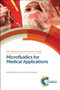 Microfluidics for Medical Applications by Albert van den Berg, Loes Segerink, 9781849736374