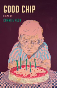 Good Chip by Charlie Peck, 9781625572486