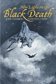 New Light on the Black Death (The Cosmic Connection) by Mike Baillie, 9780752435985