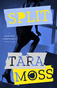 Split by Tara Moss, 9781504099073