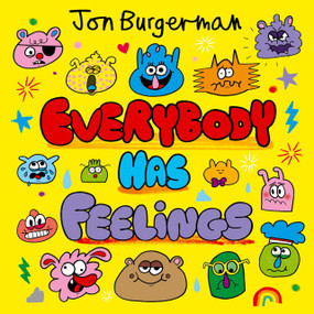 Everybody Has Feelings by Jon Burgerman, 9781382075145