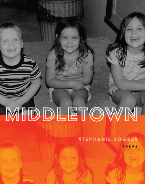 Middletown by Stephanie Rogers, 9781947817869