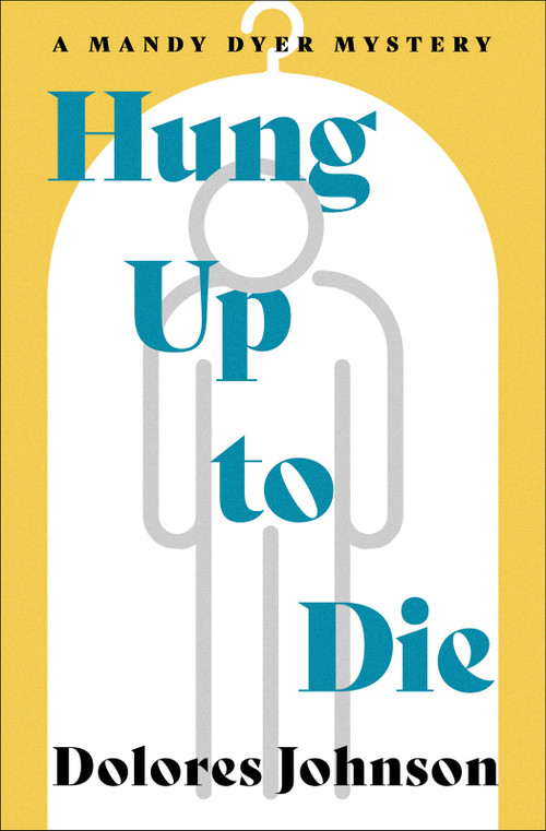Hung Up to Die by Dolores Johnson, 9798337201641