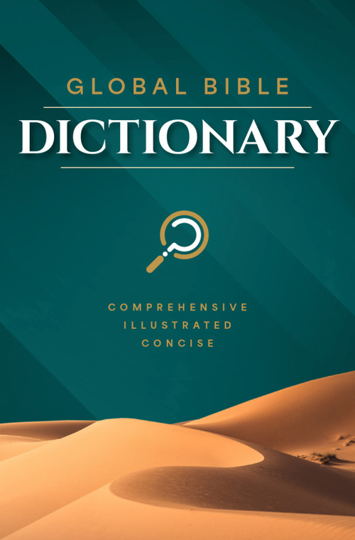 Global Bible Dictionary (An Illustrated Biblical Guide with Definitions, Scripture References, Maps, and Images) by Global Publishing Partners, 9798893171044