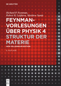 Struktur der Materie (German Edition) by Richard P. Feynman, Robert B. Leighton, Matthew Sands, Perseus Books LLC., 9783110444575