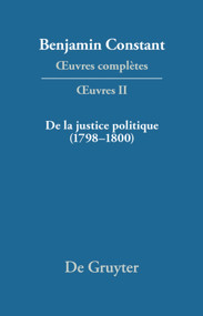 De la Justice politique (1798-1800), d'aprés l'«Enquiry Concerning Political Justice» de William Godwin (French Edition) by Lucia Omacini, Étienne Hofmann, 9783484504028