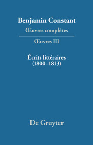 Écrits littéraires (1800-1813) (French Edition) by Paul Delbouille, Martine de Rougemont, 9783484504035