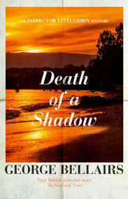 Death of a Shadow by George Bellairs, 9781504092593