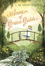 Anne of Green Gables by L. M. Montgomery, 9780099582649