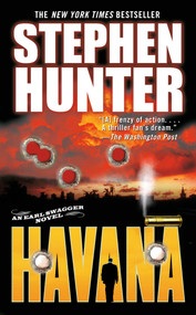Havana (An Earl Swagger Novel) by Stephen Hunter, 9781668288252