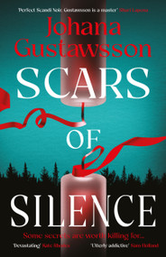 Scars of Silence by Johana Gustawsson, David Warriner, 9781916788923