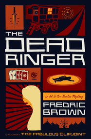 The Dead Ringer (An Ed & Am Hunter Mystery) by Fredric Brown, Fredric Brown, 9781938938788
