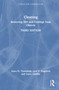Cleaning (Removing Dirt and Coatings from Objects) by Joyce H. Townsend, Lora V. Angelova, Laura Chaillie, 9781032509488
