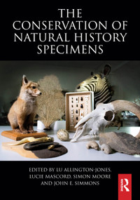 Conservation of Natural History Specimens by Lu Allington-Jones, Lucie Mascord, Simon Moore, John E. Simmons, 9781032936215