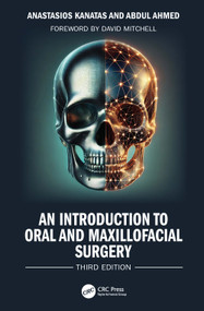 An Introduction to Oral and Maxillofacial Surgery by Anastasios Kanatas, Abdul Ahmed, 9781032999449