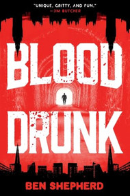 Blood Drunk by Ben Shepherd, 9781538786451