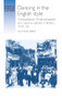 Dancing in the English style (Consumption, Americanisation and national identity in Britain, 1918-50) by Allison Abra, 9781784994334