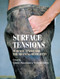 Surface tensions (Surface, finish and the meaning of objects) by Glenn Adamson, Victoria Kelley, 9780719087516