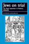 Jews on trial (The Papal Inquisition in Modena, 1598-1638) by Katherine Aron-Beller, 9780719085192
