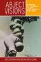 Abject visions (Powers of horror in art and visual culture) by Rina Arya, Nicholas Chare, 9780719096280
