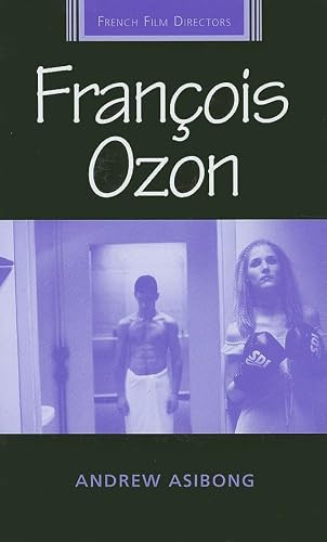François Ozon by Andrew Asibong, 9780719074233