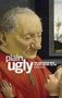 Plain ugly (The unattractive body in Early Modern culture) by Naomi Baker, 9780719068744