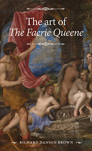The art of <i>The Faerie Queene</i> by Richard Danson Brown, 9780719087325