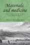 Materials and medicine (Trade, conquest and therapeutics in the eighteenth century) by Pratik Chakrabarti, 9780719083129