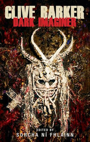Clive Barker (Dark imaginer) by Sorcha Ní Fhlainn, 9780719096921