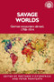 Savage worlds (German encounters abroad, 1798-1914) by Matthew Fitzpatrick, Peter Monteath, 9781526123404