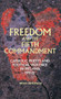 Freedom and the Fifth Commandment (Catholic priests and political violence in Ireland, 1919-21) by Brian Heffernan, 9780719090486