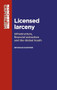 Licensed larceny (Infrastructure, financial extraction and the global South) by Nicholas Hildyard, 9781784994266