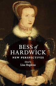 Bess of Hardwick (New perspectives) by Lisa Hopkins, 9781526101297