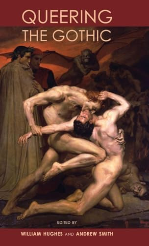 Queering the Gothic by William Hughes, Andrew Smith, 9780719078156