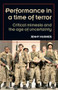 Performance in a time of terror (Critical mimesis and the age of uncertainty) by Jenny Hughes, 9780719085291