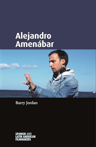 Alejandro Amenábar by Barry Jordan, 9780719075896