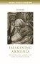 Imagining Armenia (Orientalism, ambiguity and intervention, 1879-1925) by Joanne Laycock, 9780719078170