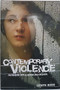 Contemporary Violence (Postmodern war in Kosovo and Chechnya) by Cerwyn Moore, 9780719075995