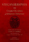 Steganographia (The Crypto-Occultism of Johannes Trithemius) by Colin D. Campbell, Joseph H. Peterson, 9781578639557