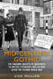 Mid-century gothic (The uncanny objects of modernity in British literature and culture after the Second World War) by Lisa Mullen, 9781526132772
