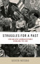 Struggles for a past (Irish and Afro-Caribbean histories in England, 1951-2000) by Kevin Myers, 9780719084805