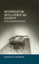 Interrogation, intelligence and security (Controversial British Techniques) by Samantha Newbery, 9780719091483